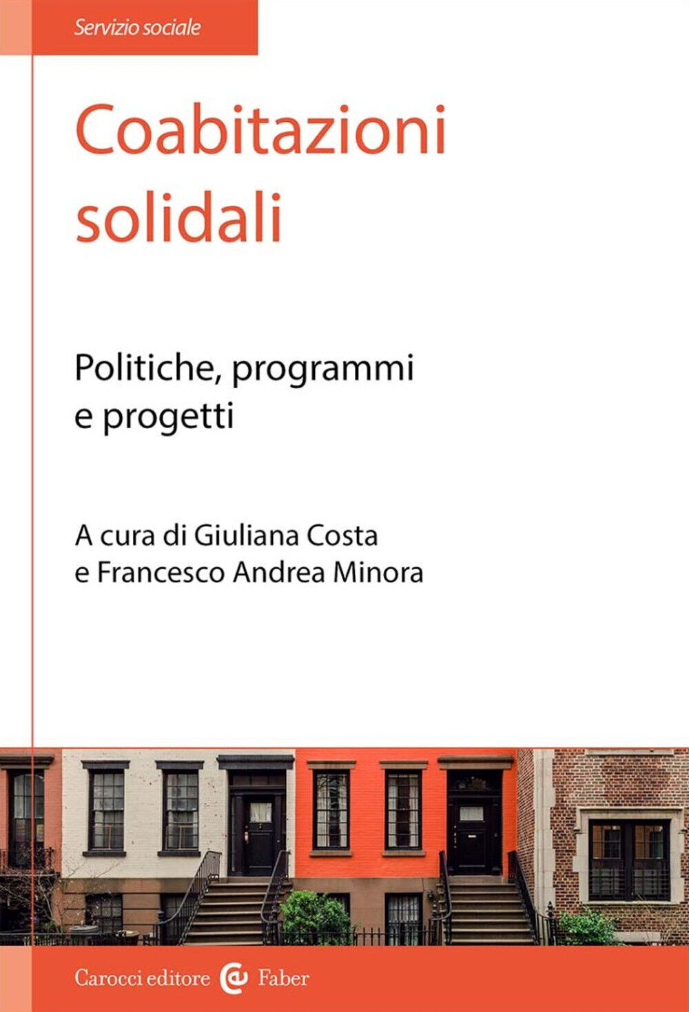 Libri Coabitazioni Solidali. Politiche, Programmi E Progetti