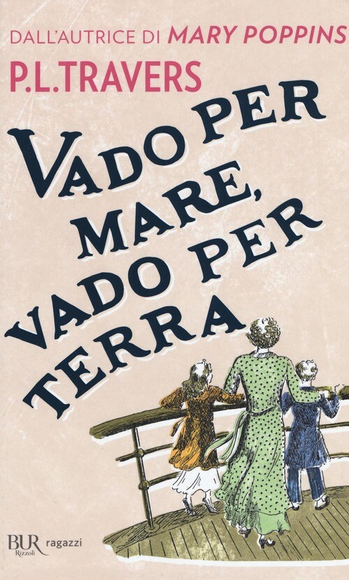 VADO PER MARE, VADO PER TERRA TRAVERS P. L