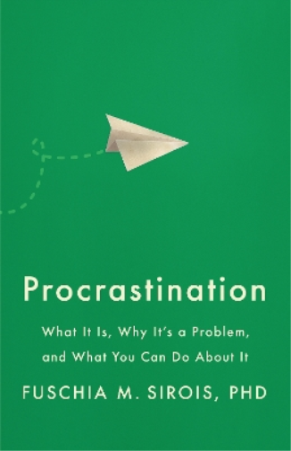 Fuschia M. Sirois Procrastination (Tascabile) APA LifeTools Series
