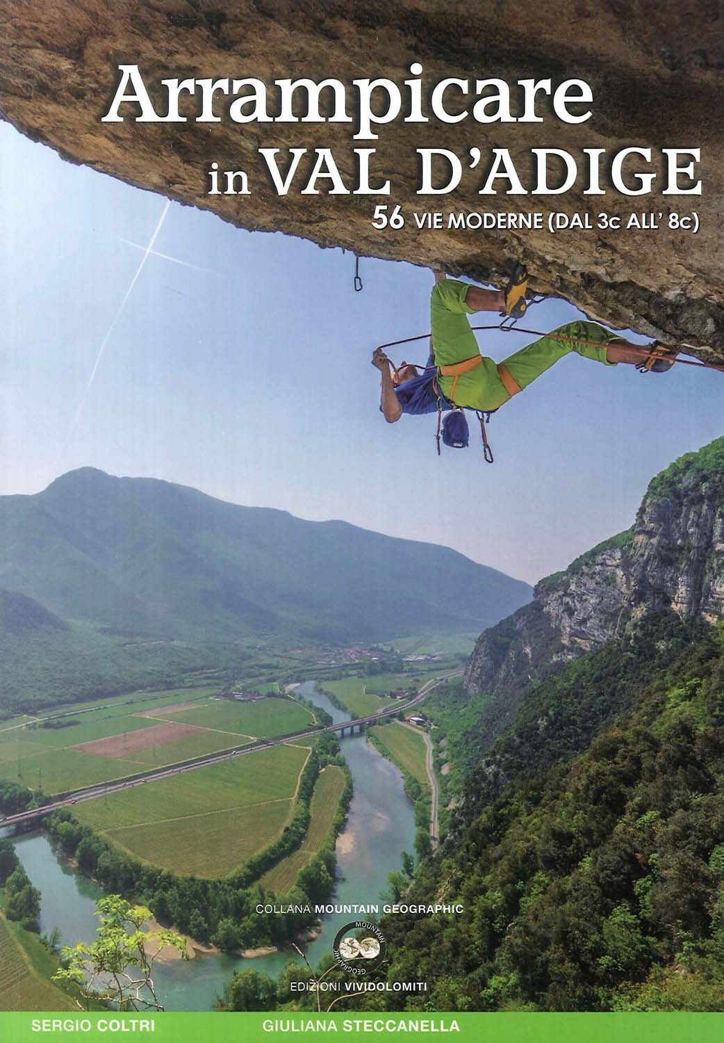 Libri Sergio Coltri / Giuliana Steccanella - Arrampicare In Val D'adige. 56 Vie