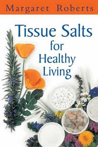 Margaret Roberts Tissue Salts for Healthy Living (Tascabile)