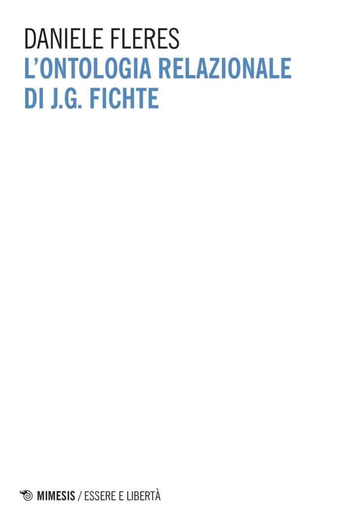 Libri Daniele Fleres - L'Ontologia Relazionale Di J. G. Fichte