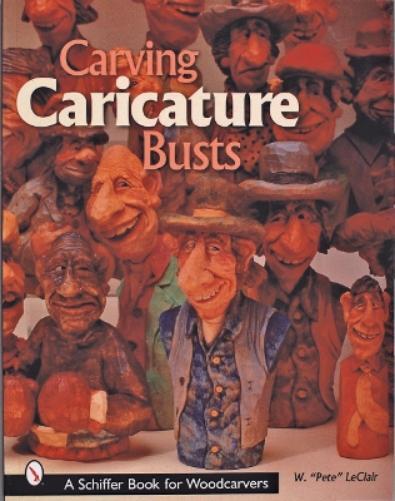 W. “Pete” LeClair Carving Caricature Busts (Tascabile)