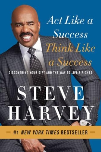 Steve Harvey Act Like a Success, Think Like a Success (Tascabile)