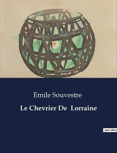 Emile Souvestre Le Chevrier De Lorraine (Tascabile)