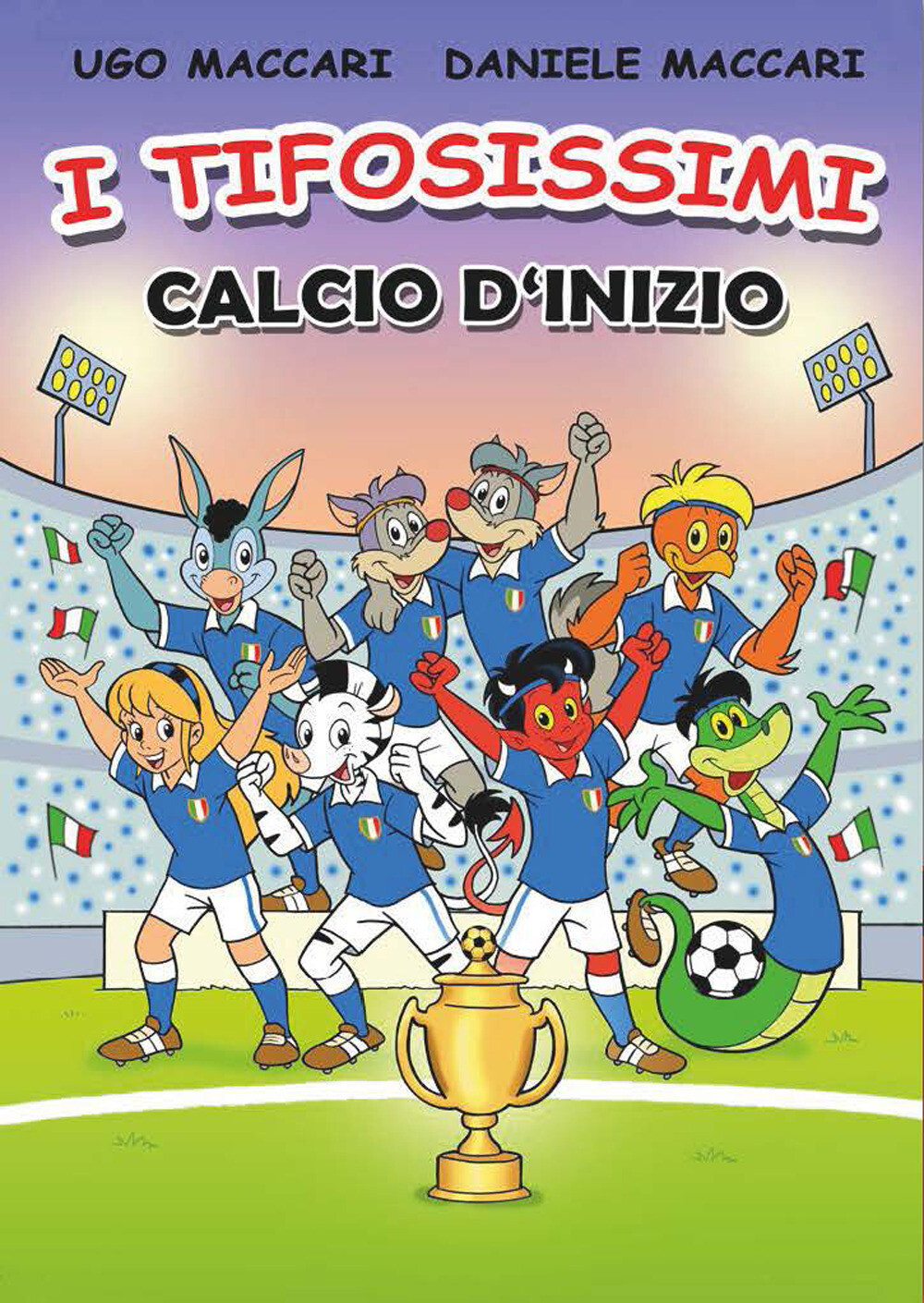 Calcio d'inizio. I tifosissimi - Maccari Daniele