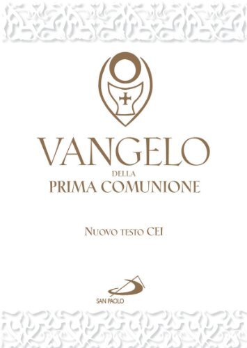 Libri C.E.I. - Vangelo Della Prima Comunione. Testo CEI