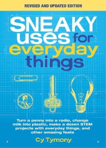 Cy Tymony Sneaky Uses for Everyday Things, Revised Edition (Tascabile)