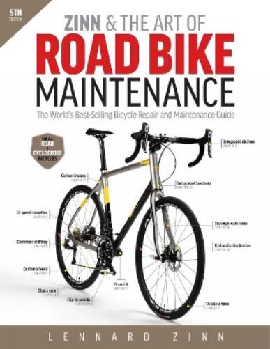 Lennard Zinn Zinn & the Art of Road Bike Maintenance (Tascabile)
