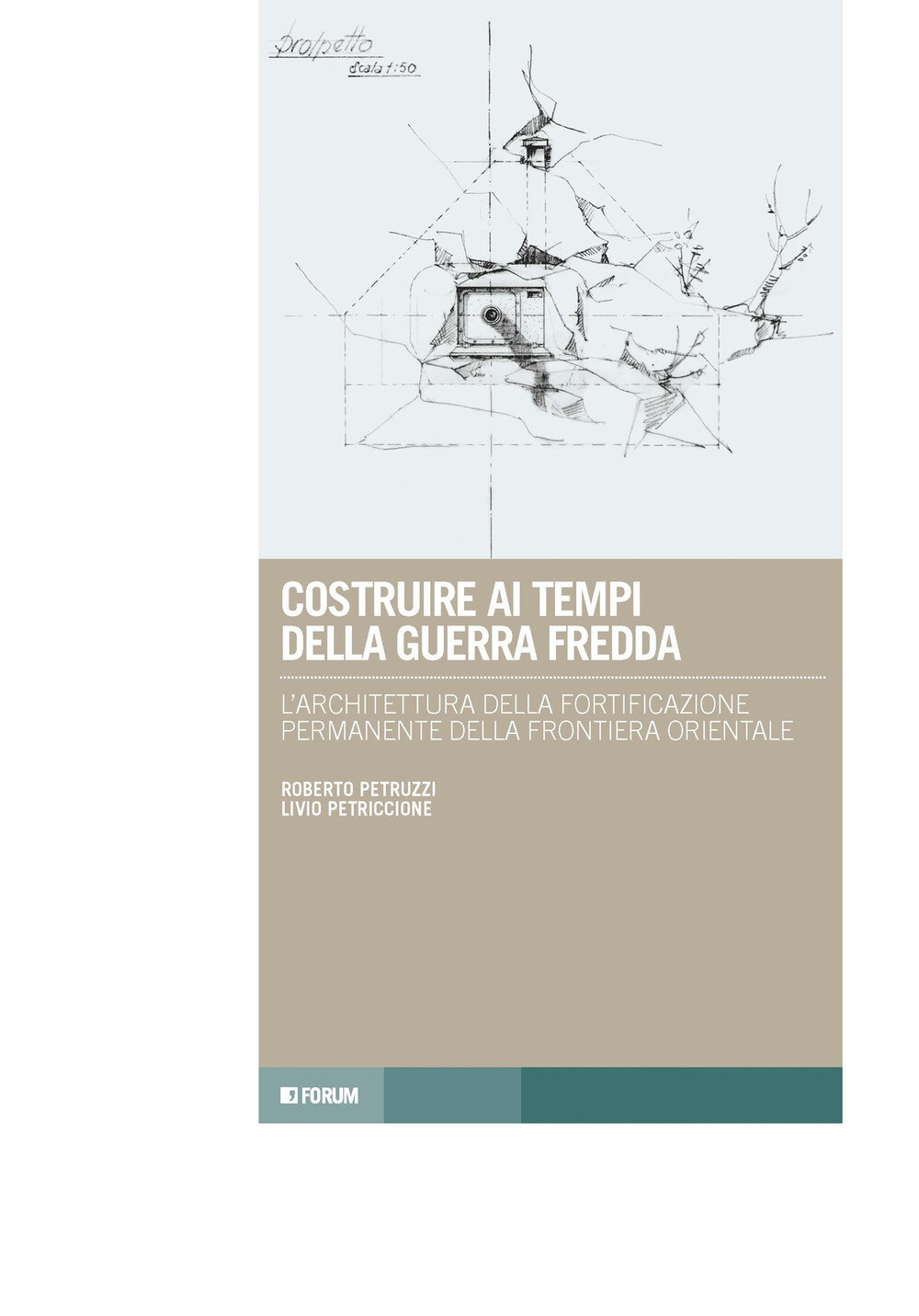 Libri Livio Petriccione / Petruzzi Roberto - Costruire Ai Tempi Della Guerra Fre