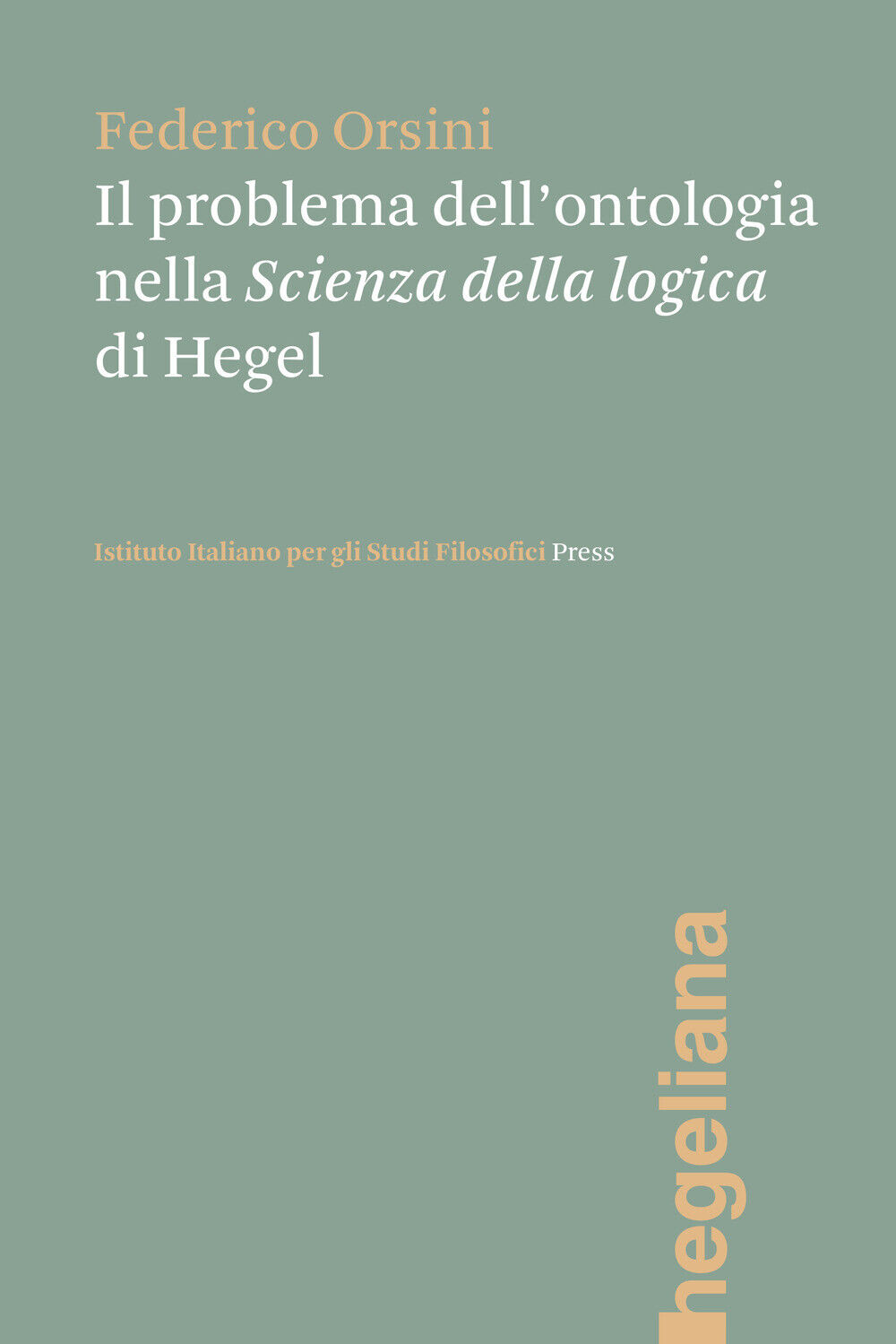 Il problema dell'ontologia nella «Scienza della logica» di Hegel - Orsini ...