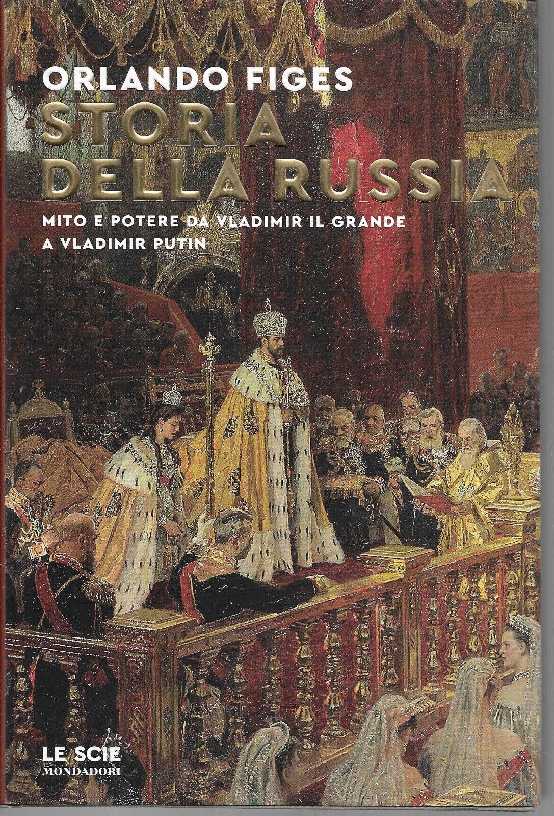 STORIA DELLA RUSSIA - MITO E POTERE DA VLADIMIR IL GRANDE A VLADIMIR PUTIN-FIGES