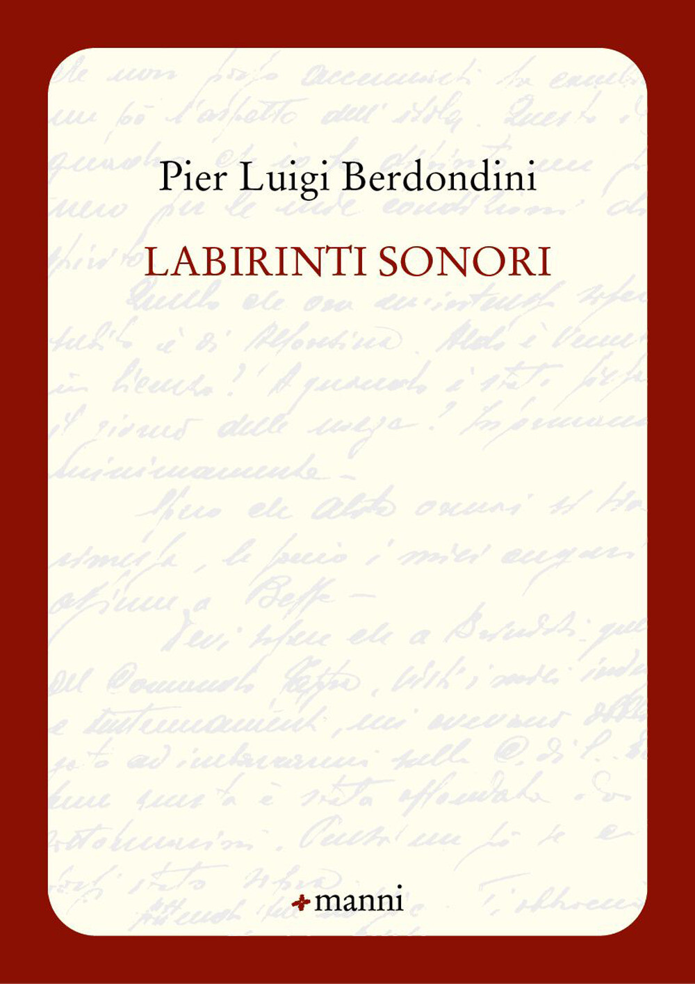 Libri Berdondini Pier Luigi - Labirinti Sonori