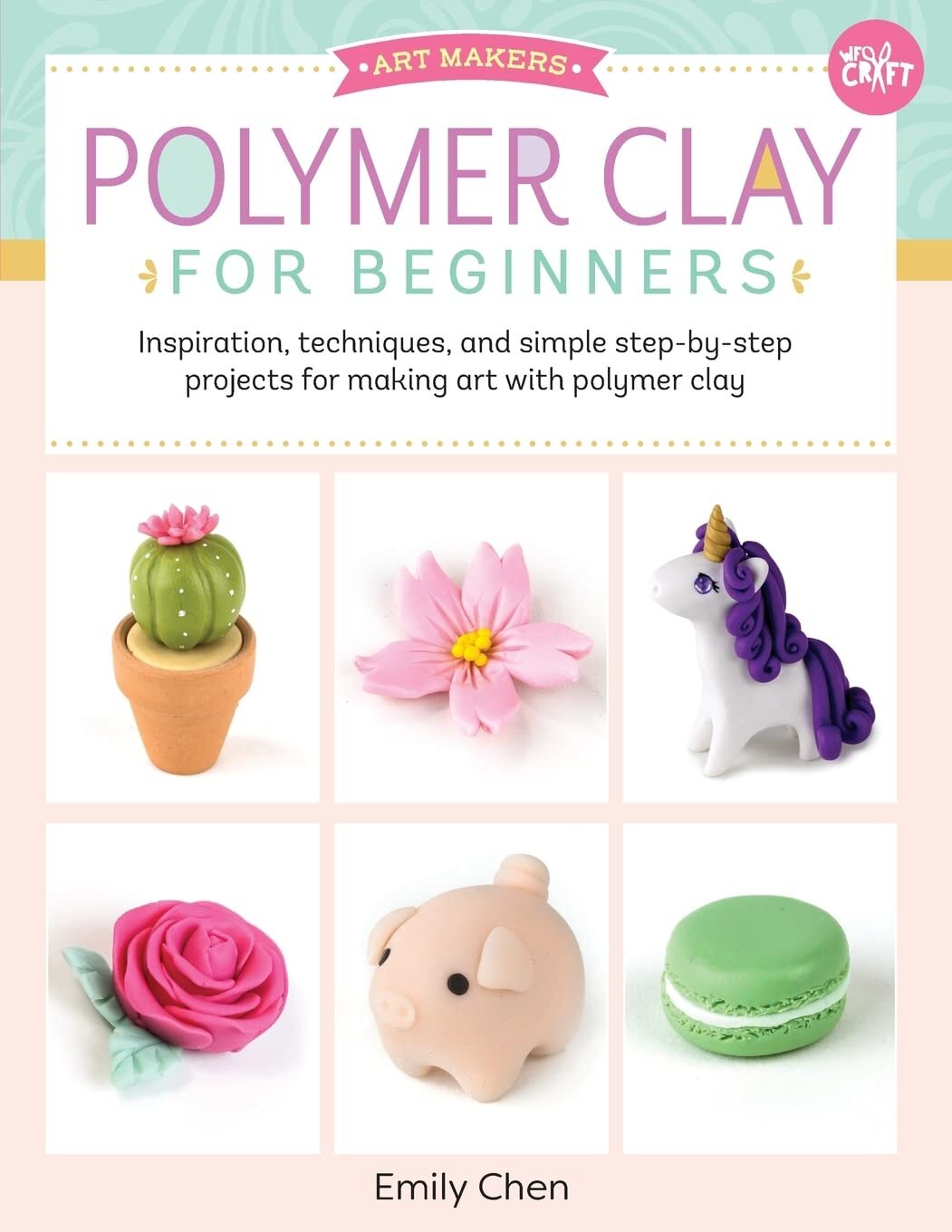 9781633226326 Polymer Clay for Beginners: Inspiration, technique...ymer clay (1)