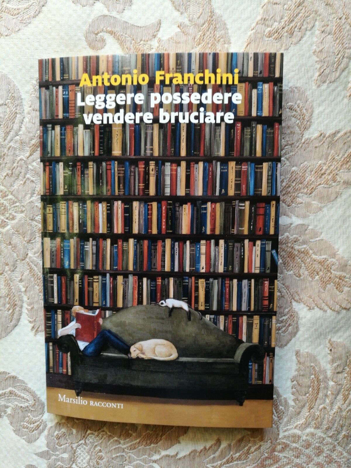 Antonio Franchini,Leggere ,possedere, vendere,bruciare
