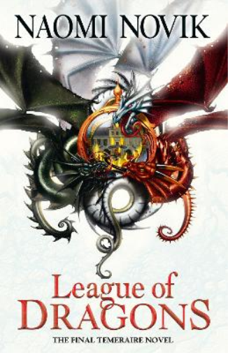 Naomi Novik League of Dragons (Tascabile) Temeraire Series