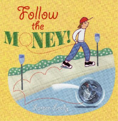 Loreen Leedy Follow the Money! (Tascabile)