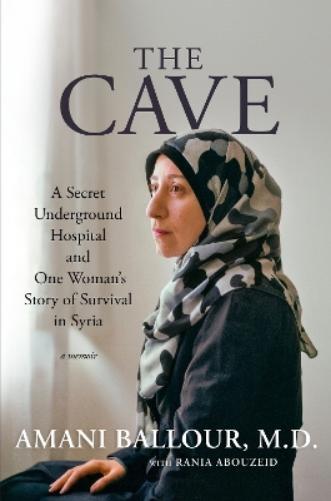 Amani Ballour Rania Abouzeid The Cave (Copertina rigida)