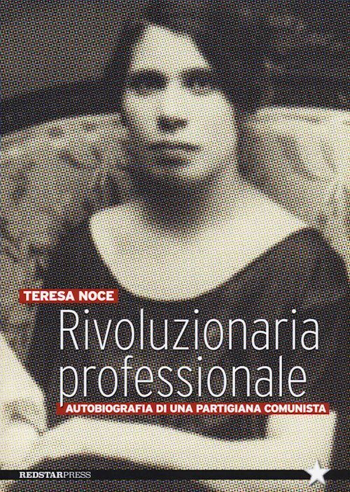 RIVOLUZIONARIA PROFESSIONALE  - NOCE TERESA - RED STAR PRESS