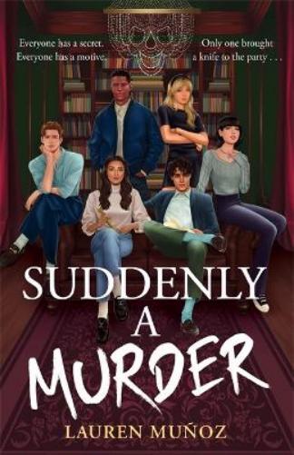 Lauren Muñoz Suddenly A Murder (Tascabile)