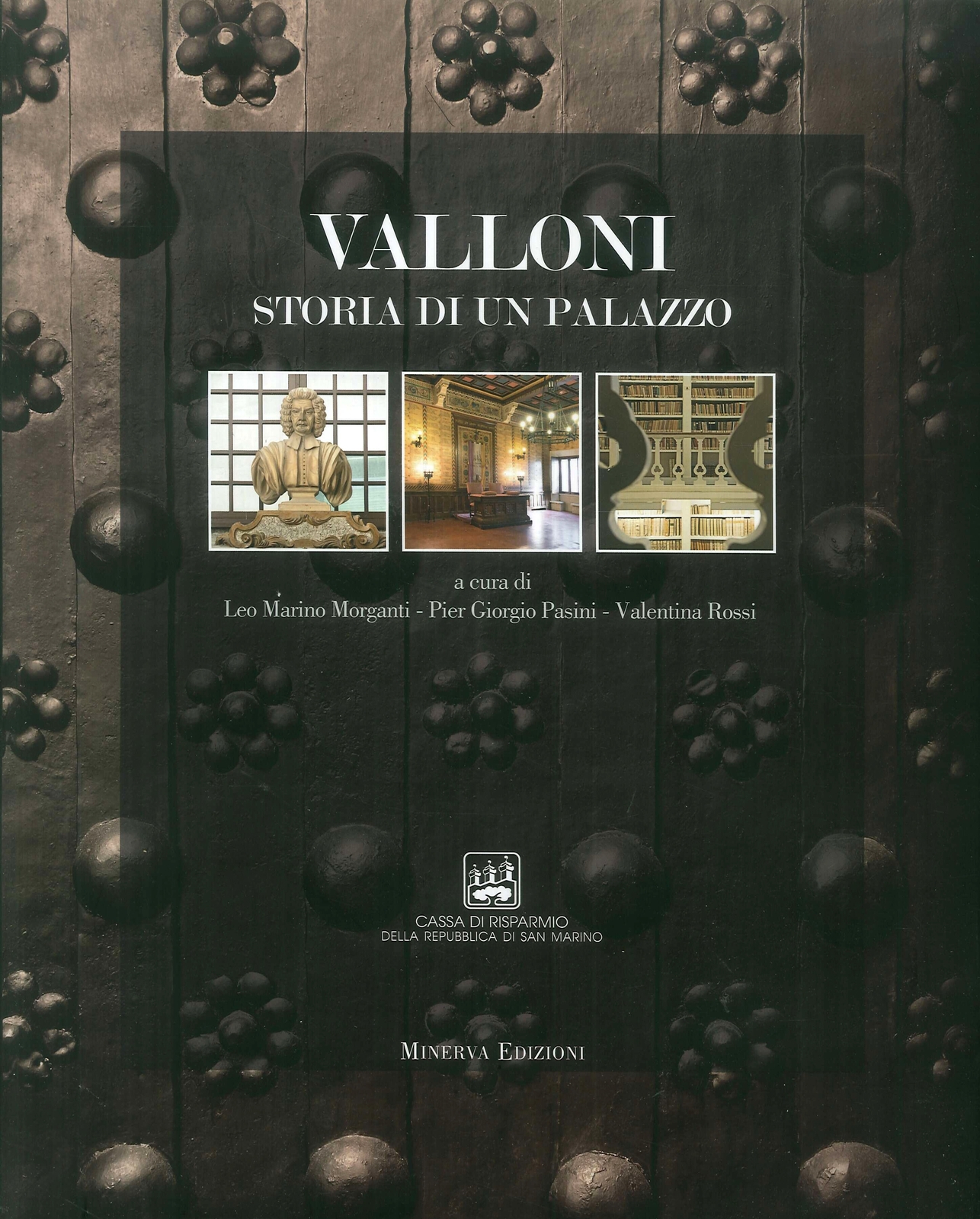 Valloni. Storia di un palazzo - [Minerva Edizioni]