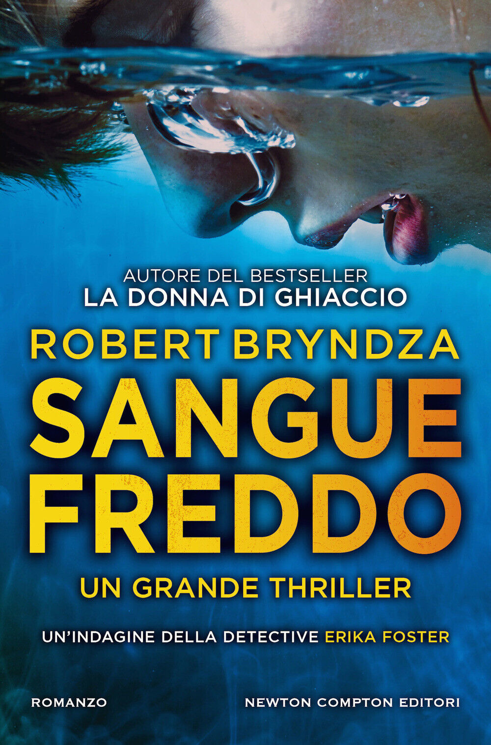 Libri Robert Bryndza - Sangue Freddo
