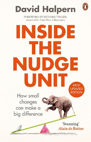 David Halpern Inside the Nudge Unit (Tascabile)