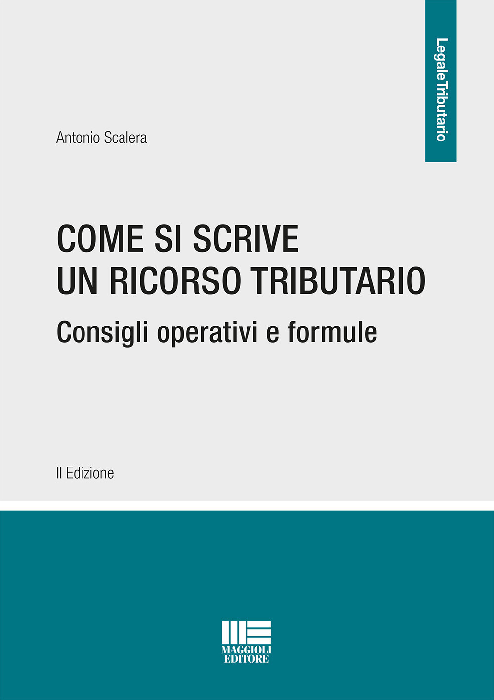 Libri Antonio Scalera - Come Si Scrive Un Ricorso Tributario. Consigli Operativi
