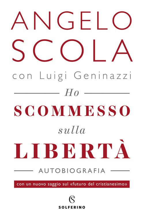 HO SCOMMESSO SULLA LIBERTA SCOLA ANGELO, GENINAZZI LUIGI