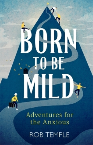 Rob Temple Born to be Mild (Copertina rigida)