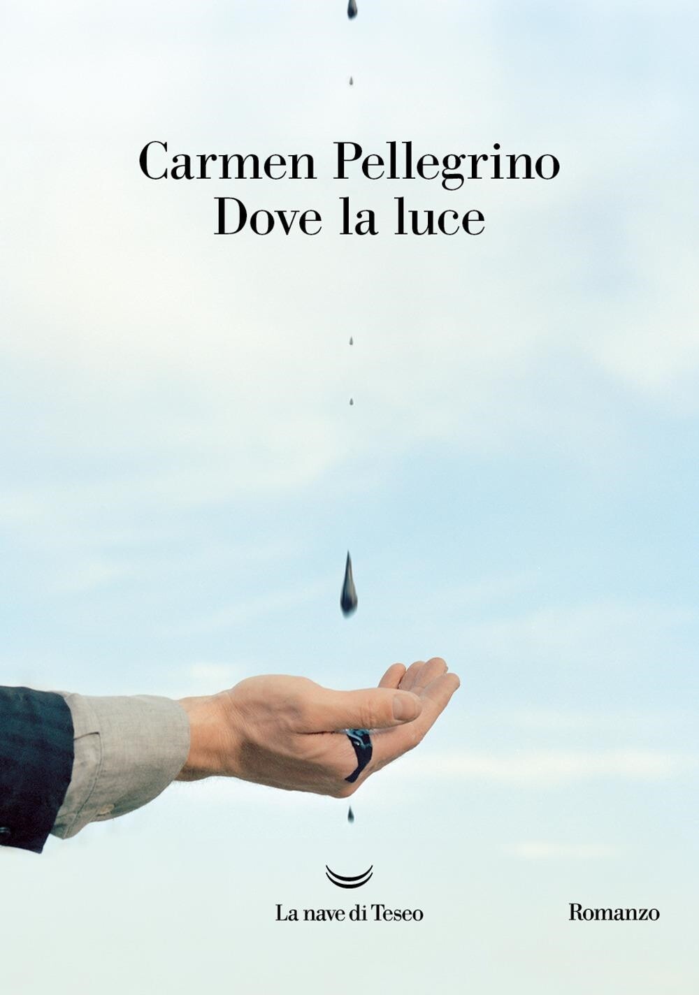 Libri Carmen Pellegrino - Dove La Luce