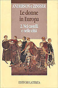 donne in europa 2 nei castelli e nelle citt anderson - zinsser 9788842040804