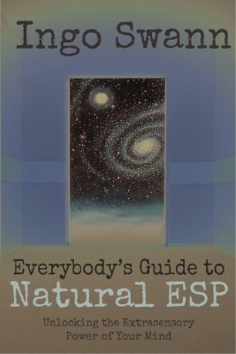 Ingo Swann Everybody's Guide to Natural ESP (Tascabile)