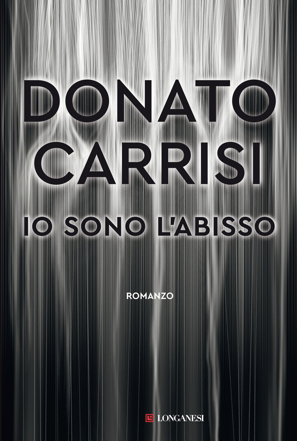 Libri Donato Carrisi - Io Sono L'Abisso