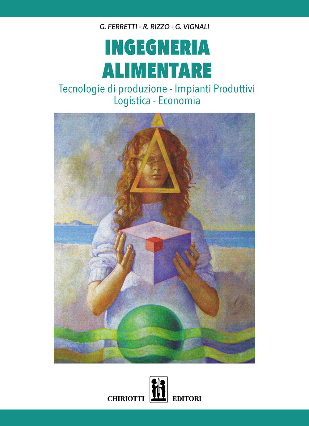 Libri Gino Ferretti / Roberto Rizzo / Vignali Giuseppe - Ingegneria Alimentare.