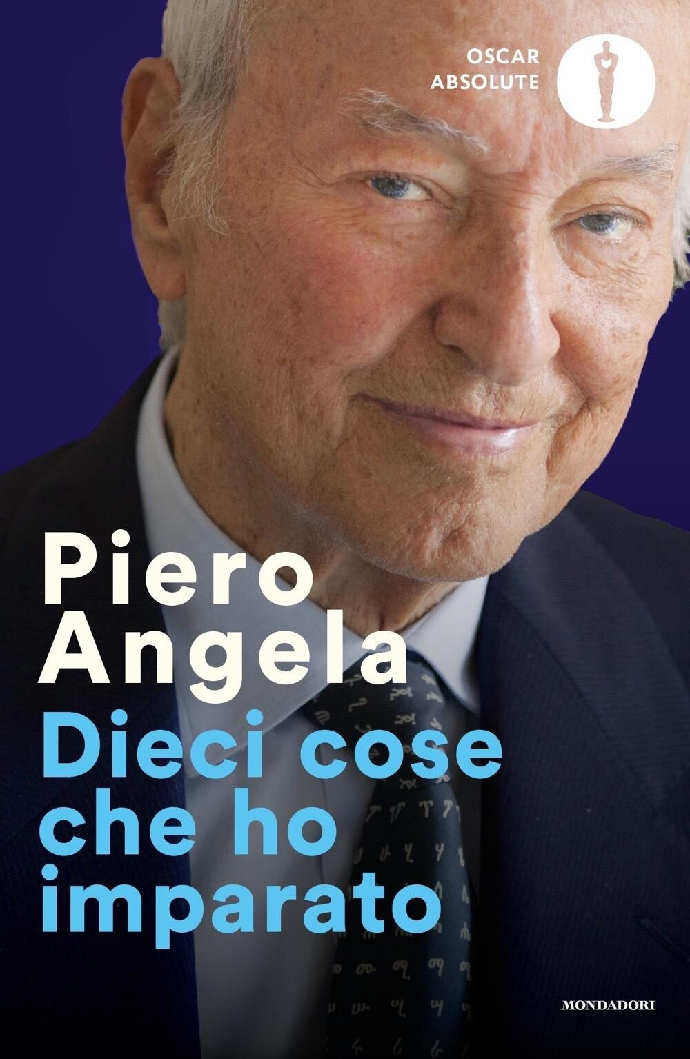 Libri Angela Piero - Dieci Cose Che Ho Imparato