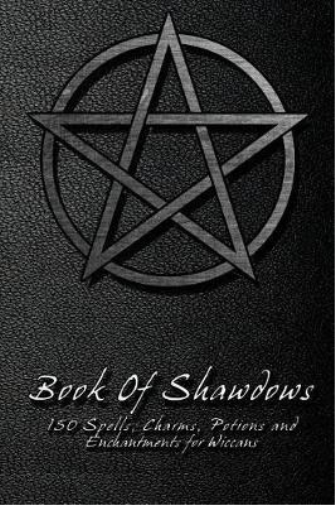 Shadow Books Book Of Shadows - 150 Spells, Charms, Potions and Encha (Tascabile)