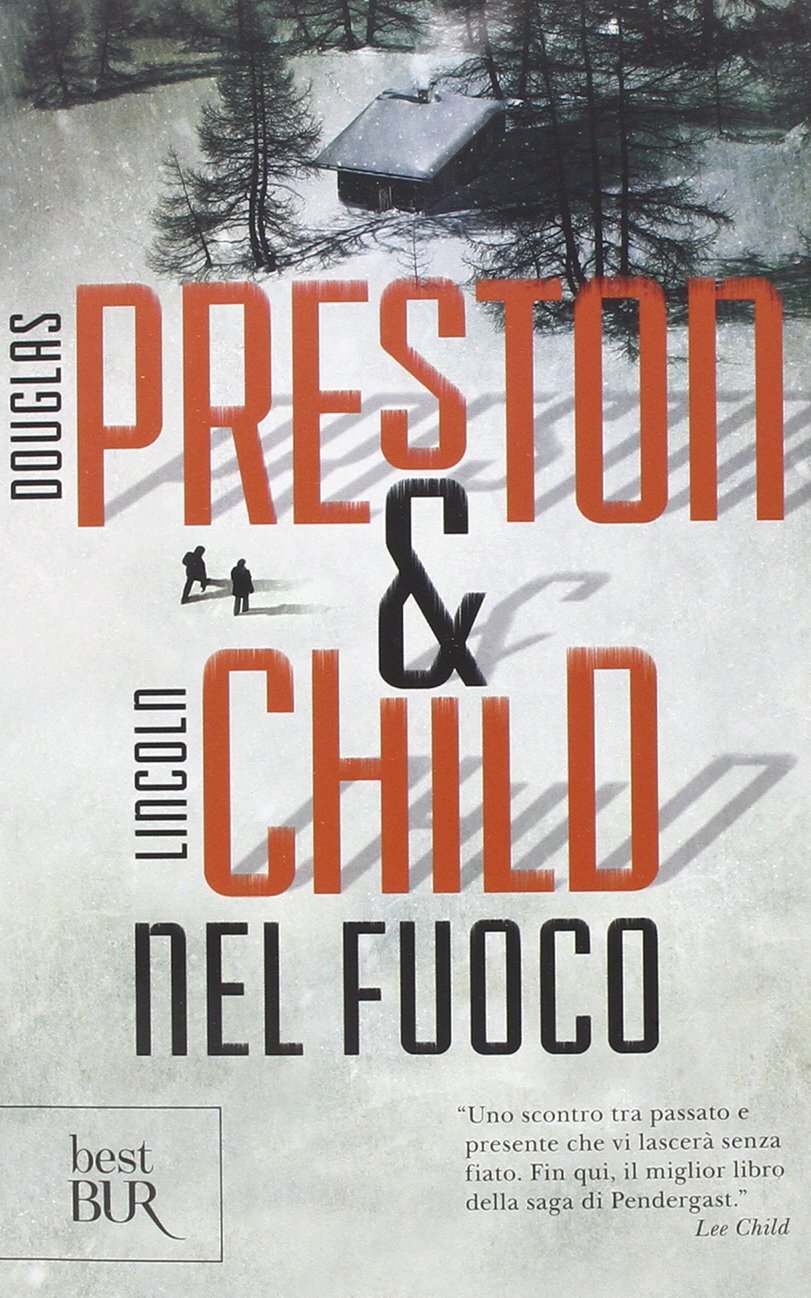 Libri Douglas Preston / Lincoln Child - Nel Fuoco