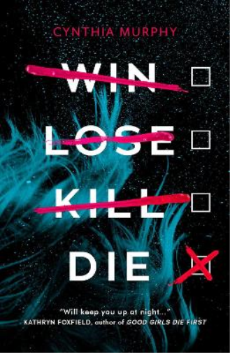Cynthia Murphy Win Lose Kill Die (Tascabile)