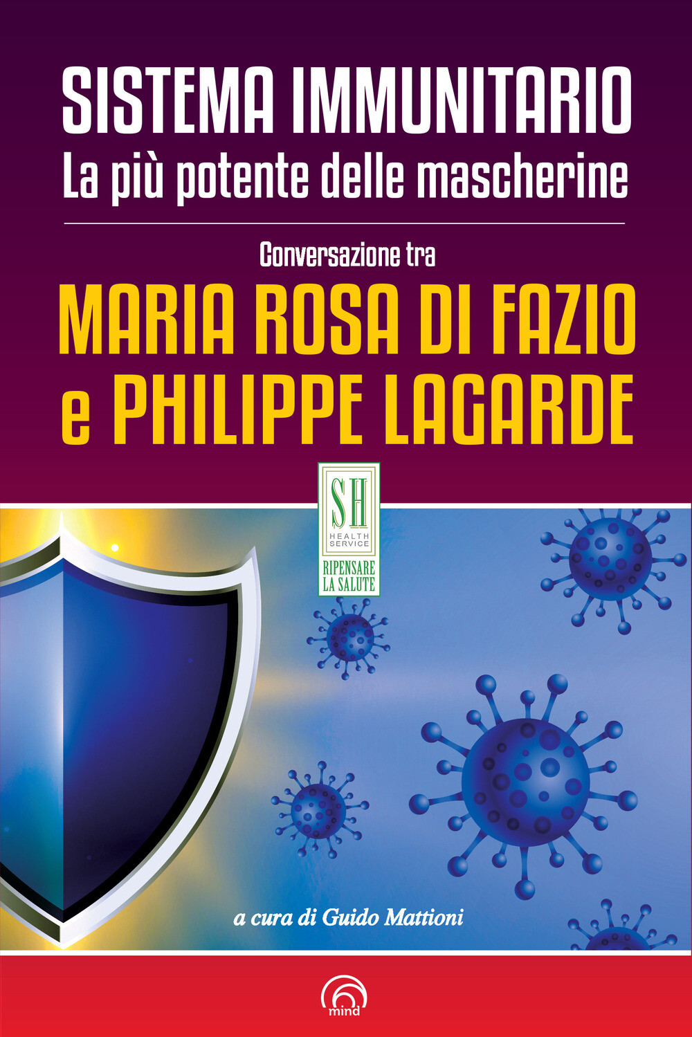 Libri Di Fazio Maria Rosa / Philippe Lagarde - Sistema Immunitario. La Piu Poten