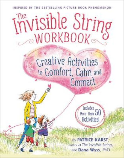 Patrice Karst Dana Wyss The Invisible String Workbook (Tascabile)