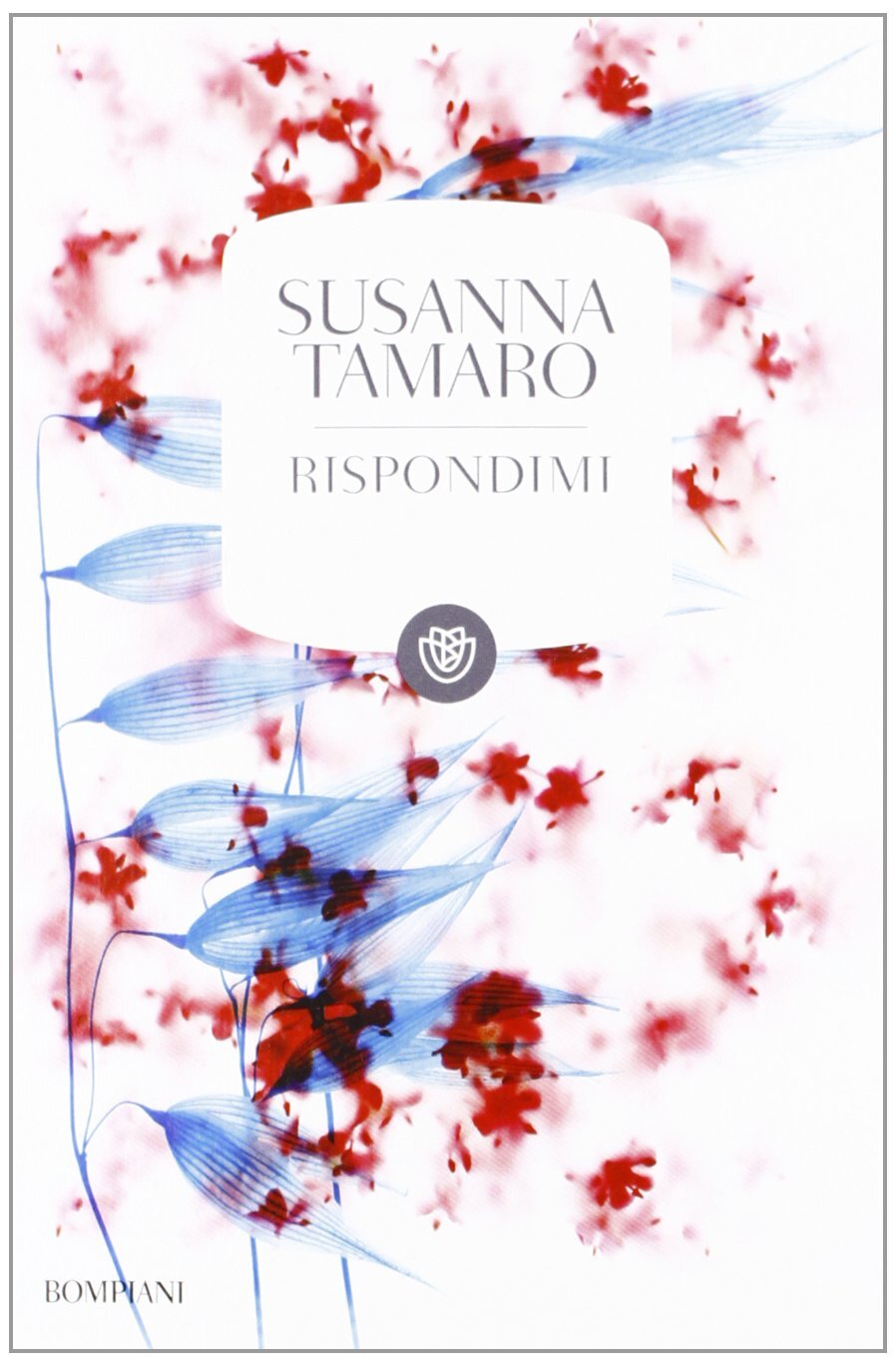 Libri Susanna Tamaro - Rispondimi