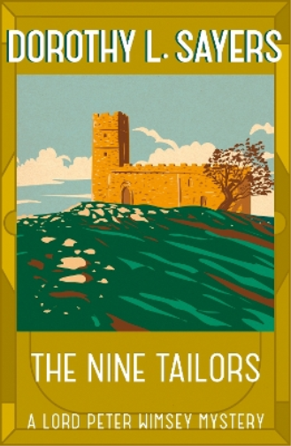 Dorothy L Sayers The Nine Tailors (Tascabile) Lord Peter Wimsey Mysteries
