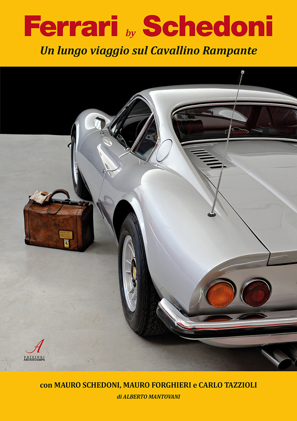 Libri Alberto Mantovani / Schedoni Mauro / Mauro Forghieri - Ferrari By Schedoni