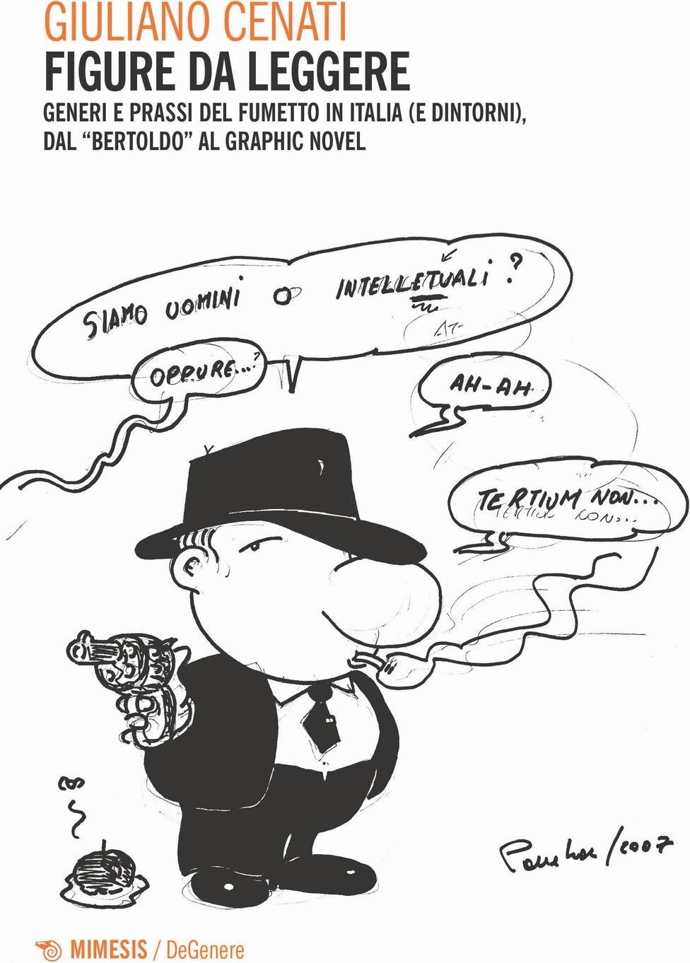 Libri Giuliano Cenati - Figure Da Leggere. Generi E Prassi Del Fumetto In Italia