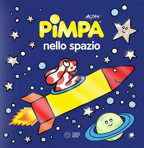 PIMPA NELLO SPAZIO. EDIZ. A COLORI  - ALTAN - Franco Cosimo Panini