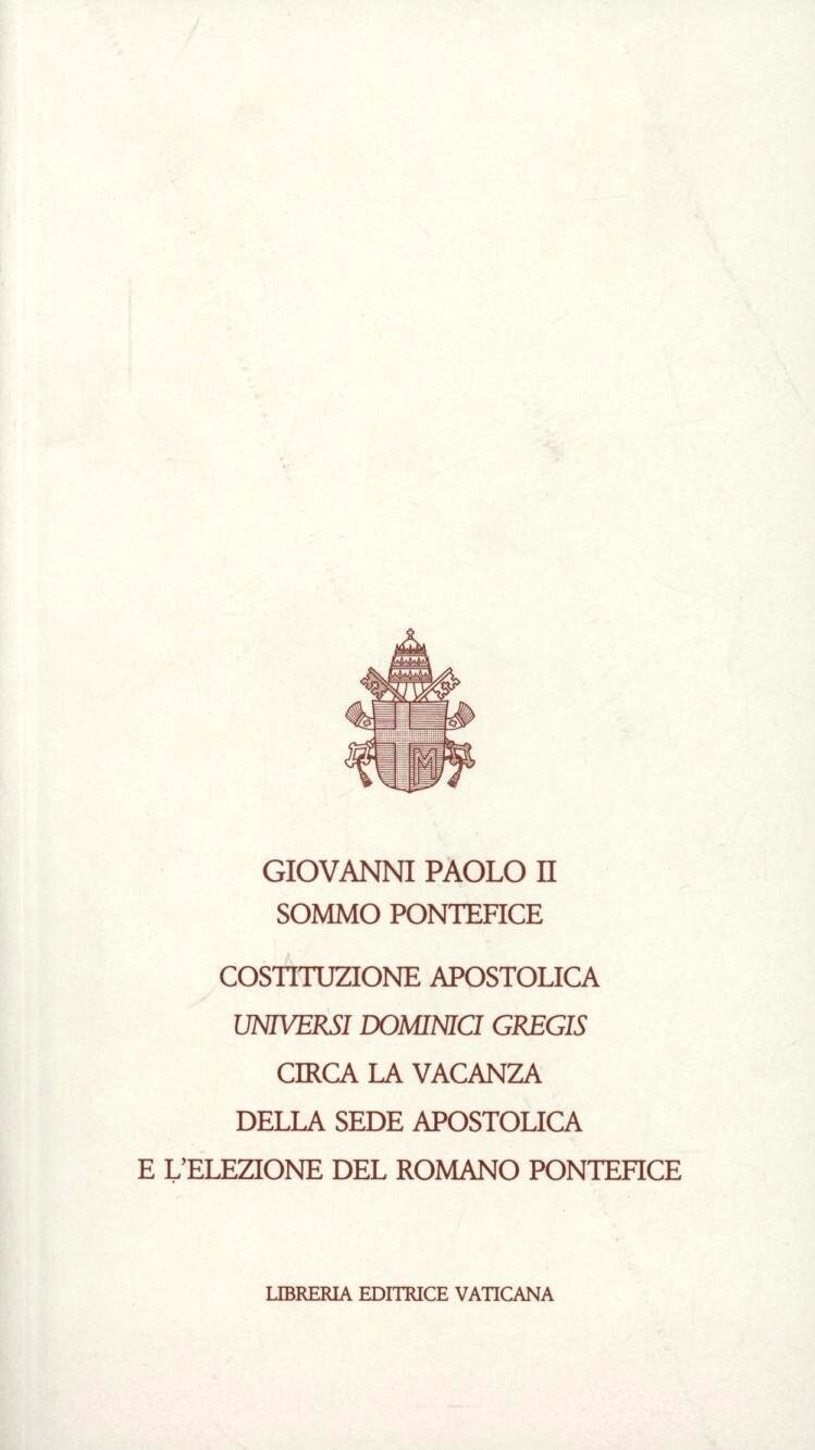 Libri Giovanni Paolo II - Universi Dominici Gregis. Costituzione Apostolica Circ