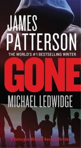 Michael Ledwidge James Patterson Gone (Tascabile) Michael Bennett Thriller