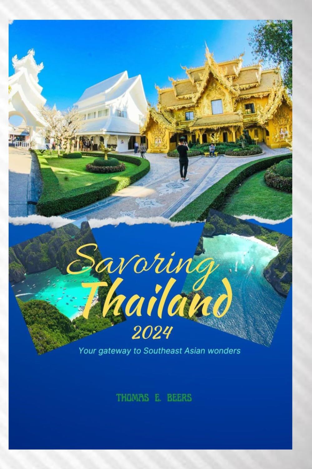 Thomas E Beers Savoring Thailand 2024 (Tascabile)