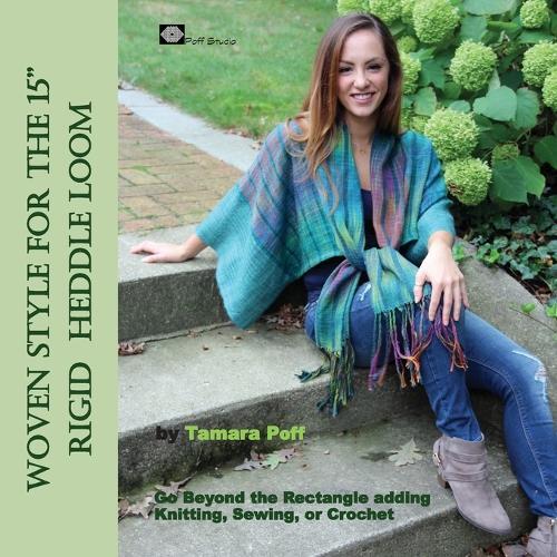 Tamara Poff Woven Style for the 15" Rigid Heddle Loom (Tascabile)